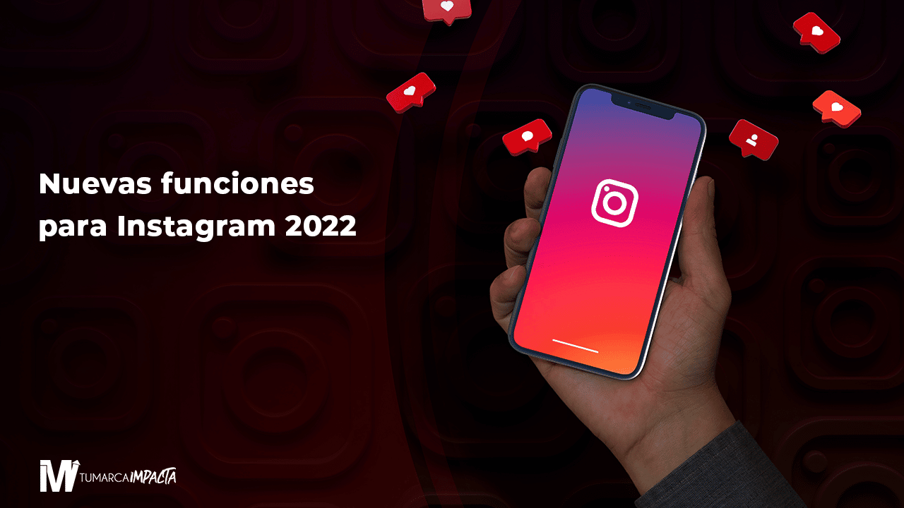 nuevas funciones Instagram 2022